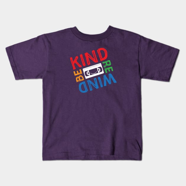 Be Kind Rewind Kids T-Shirt by MitchLinhardt